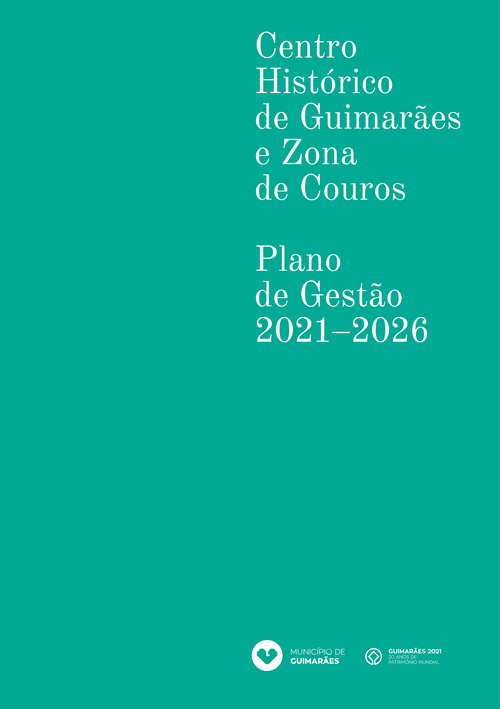 Plano de Gestão 2021-26 Centro Histórico de Guimarães e Zona de Couros